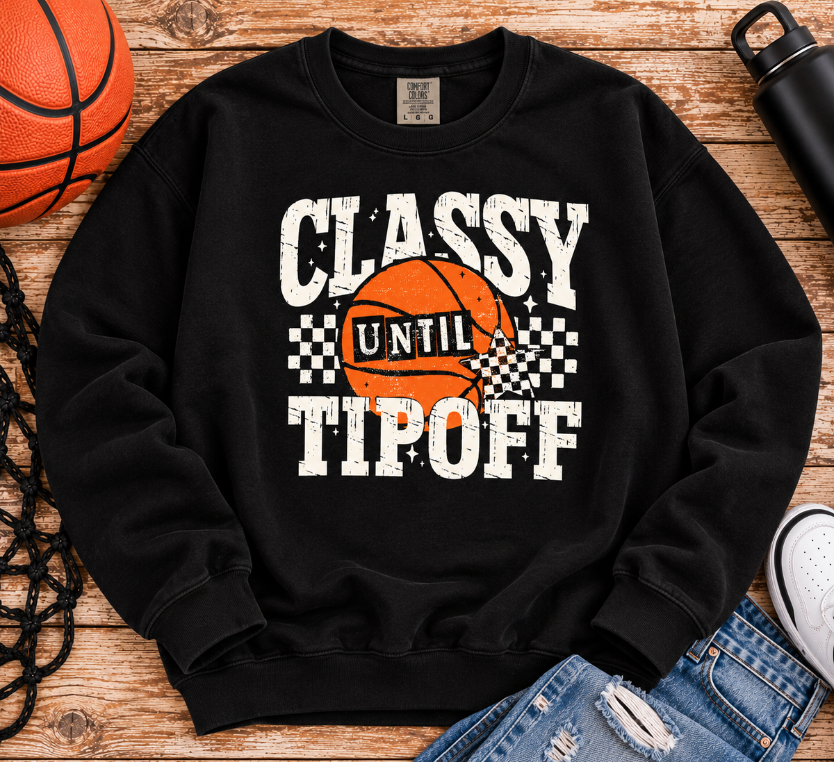 Classy Until Tipoff Comfort Colors Tee & Crewneck