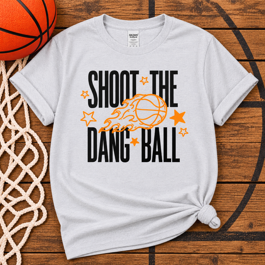 Shoot the Dang Ball – Flaming Basketball Tee & Sweatshirt