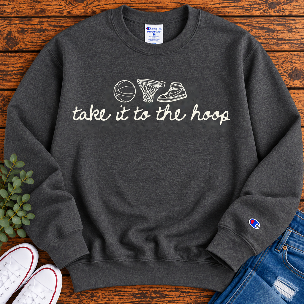 Take it to the Hoop Champion Crewneck